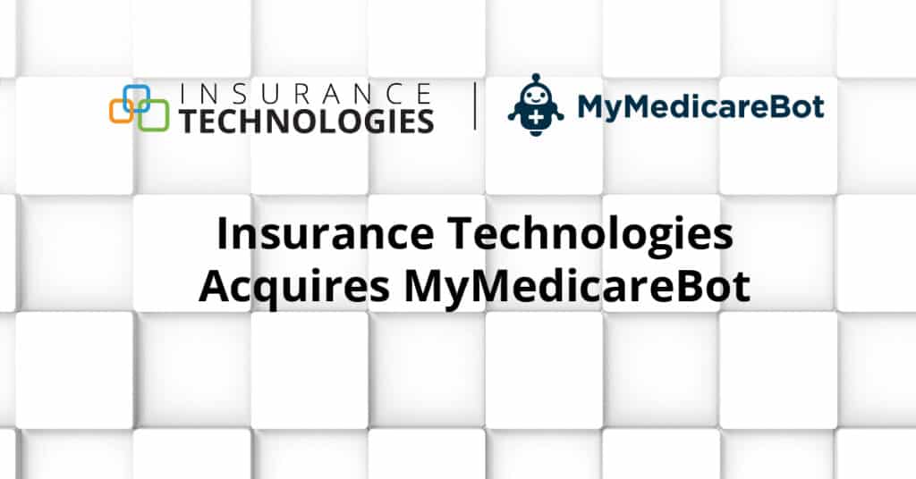 Insurance Technologies Acquires MyMedicareBot